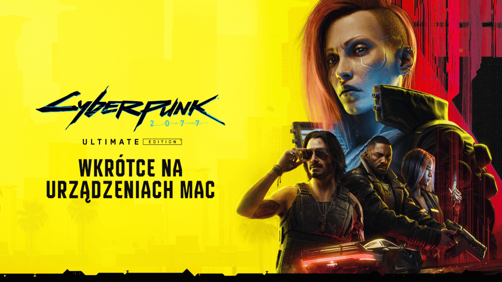 Cyberpunk 2077: Ultimate Edition zmierza na urządzenia Mac!