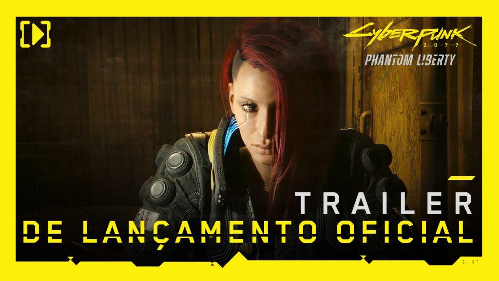 Assista ao trailer de lançamento de Phantom Liberty!