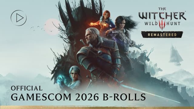 The Witcher 3: Wild Hunt - Remastered - B-rolls - gamescom 2026