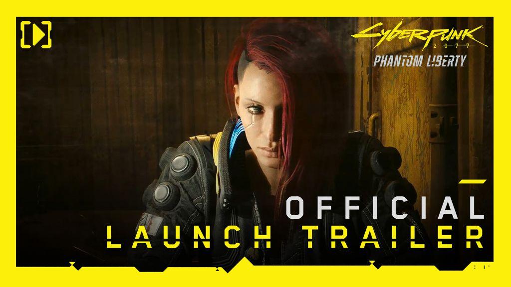 Watch the Phantom Liberty Launch Trailer!