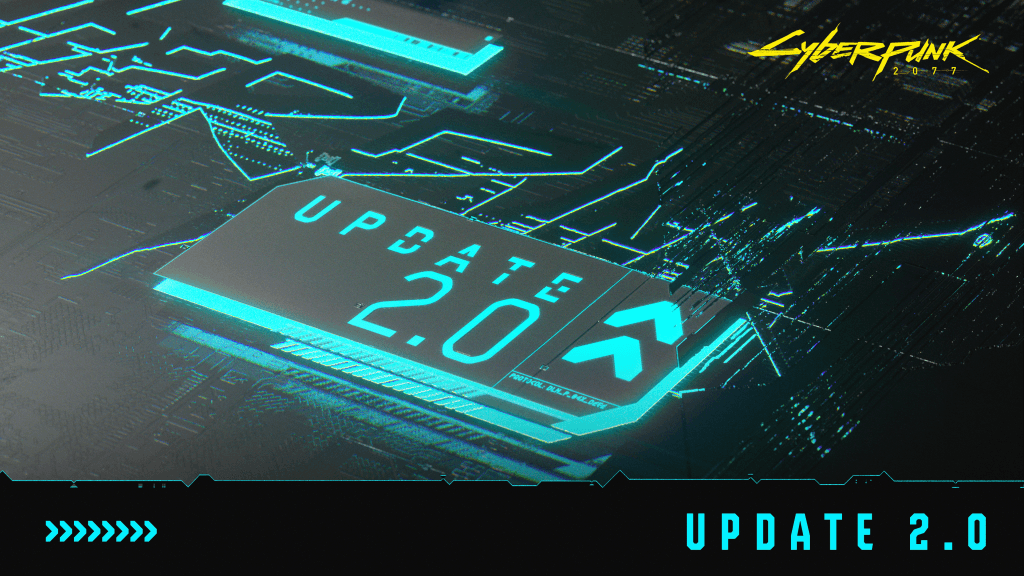Update 2.0 for Cyberpunk 2077 is now available!